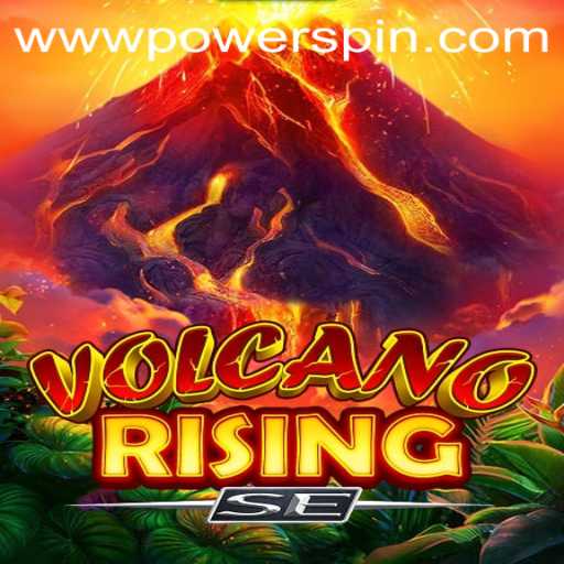 Discover the Thrills of VolcanoRisingSE: Unleashing POWERSPIN